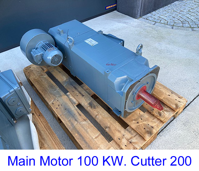 Main Motor 100 KW. Cutter 200