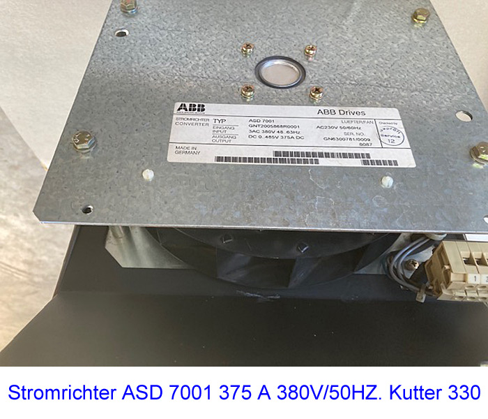 Stromrichter ASD 7001 375 A 380V/50HZ. Kutter 330